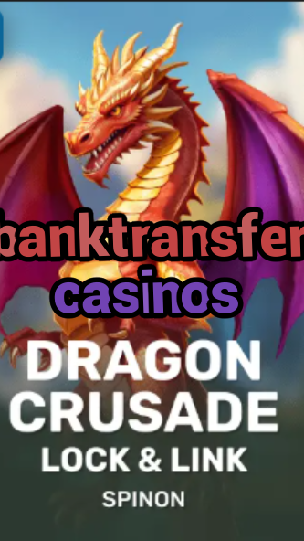 banktransfer casinos-fqqjrm9vrme7zzjgfjql.com
